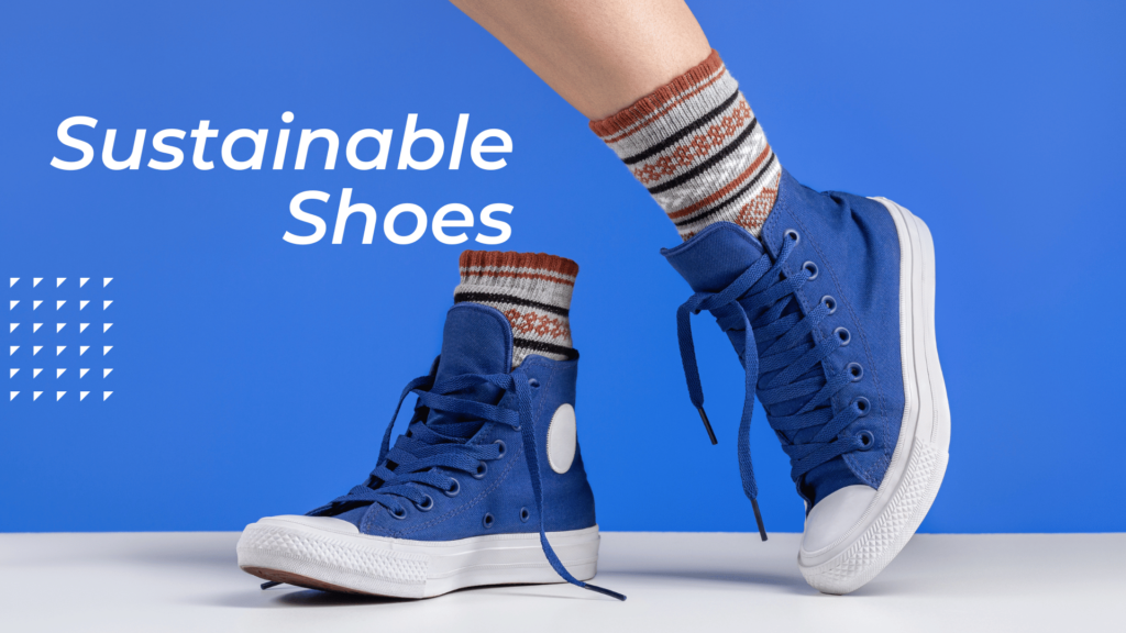 Sustainable Shoes